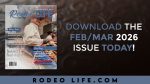 Rodeo Life Magazine - February/March 2026 - Digital Download
